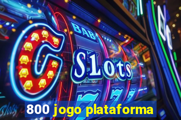 800 jogo plataforma