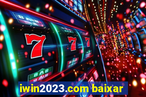 iwin2023.com baixar