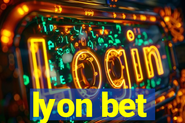 lyon bet