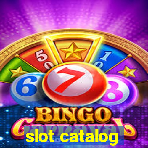 slot catalog