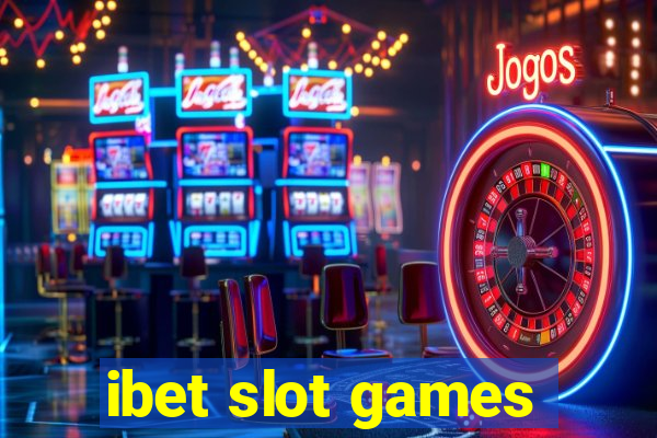 ibet slot games