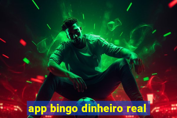 app bingo dinheiro real