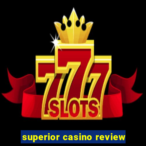 superior casino review