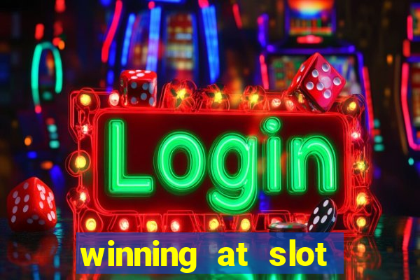 winning at slot machines in casinos