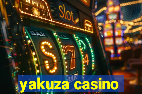 yakuza casino