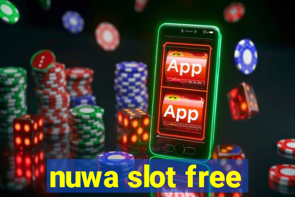 nuwa slot free