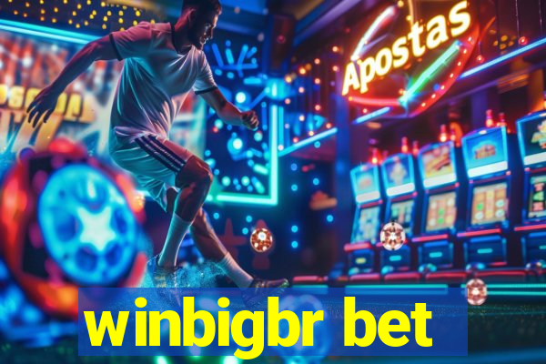 winbigbr bet