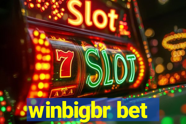 winbigbr bet