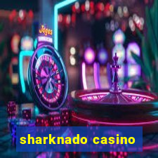 sharknado casino