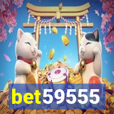 bet59555