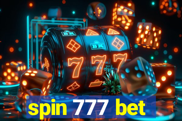 spin 777 bet