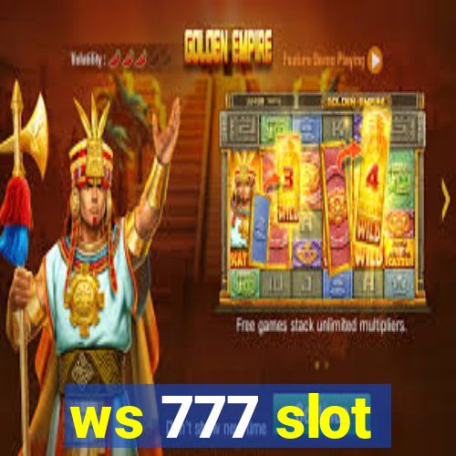 ws 777 slot