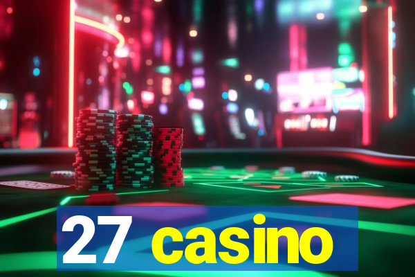 27 casino