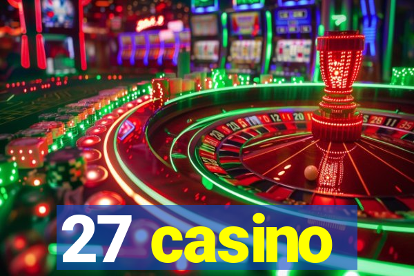 27 casino