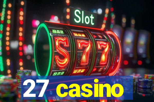 27 casino