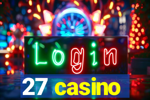 27 casino