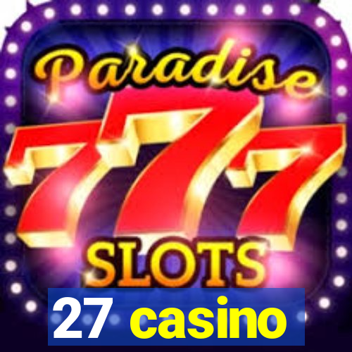 27 casino