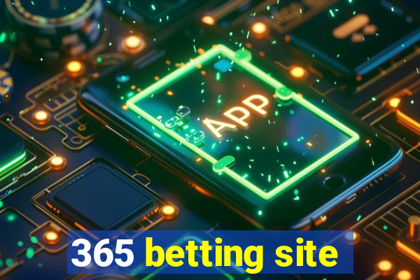 365 betting site