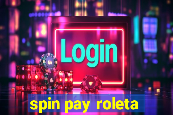 spin pay roleta