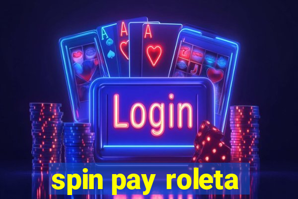 spin pay roleta