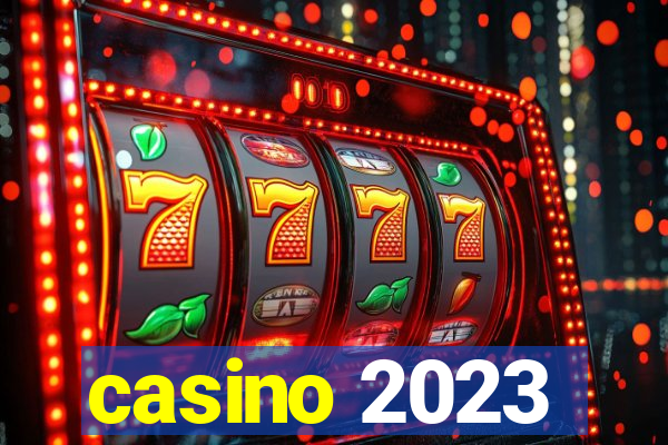 casino 2023