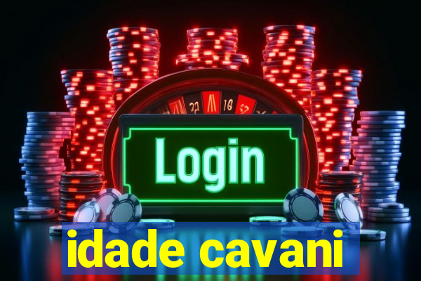 idade cavani