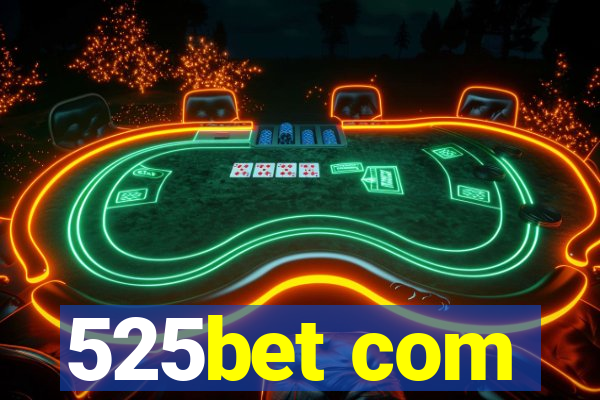 525bet com