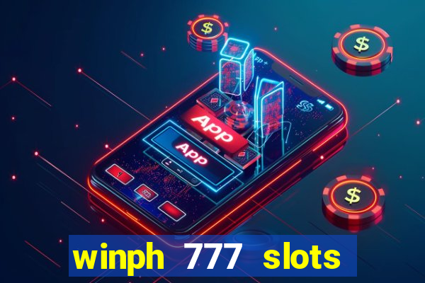 winph 777 slots club 2022