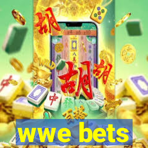 wwe bets