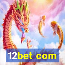 12bet com