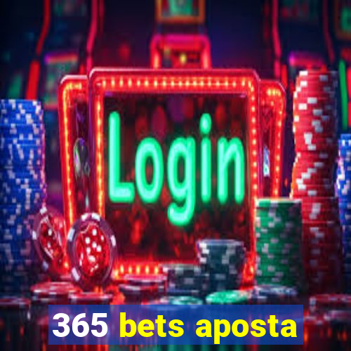 365 bets aposta