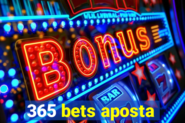 365 bets aposta