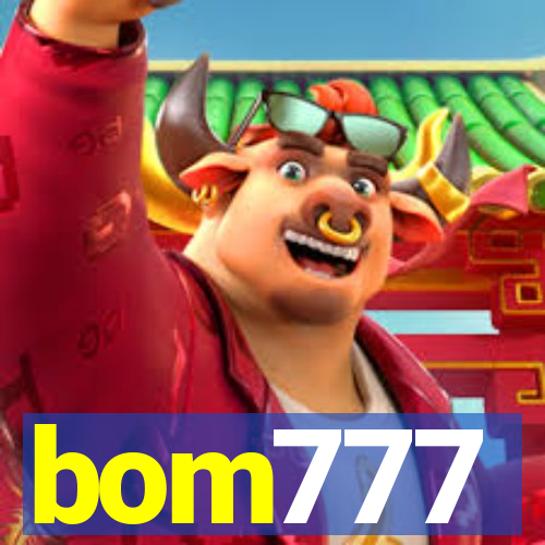 bom777