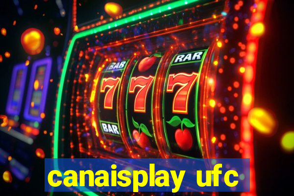 canaisplay ufc