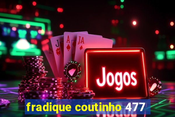 fradique coutinho 477