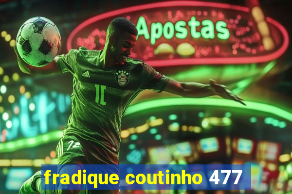 fradique coutinho 477