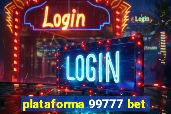 plataforma 99777 bet