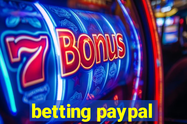 betting paypal