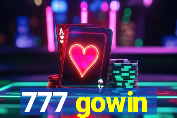 777 gowin