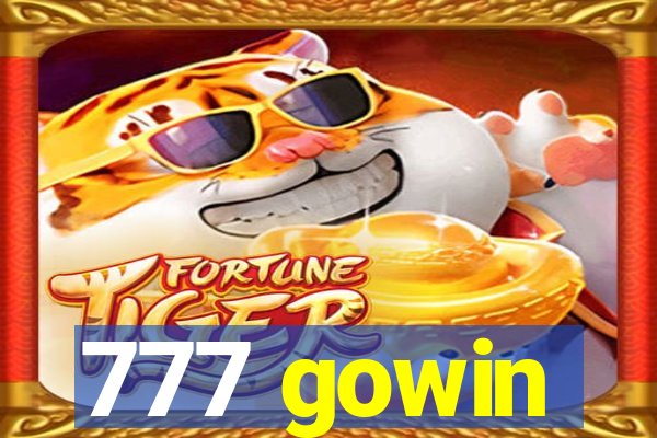 777 gowin