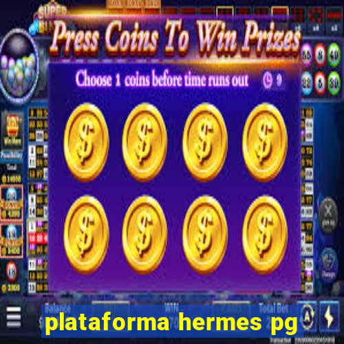 plataforma hermes pg