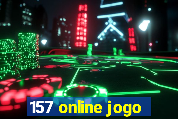 157 online jogo