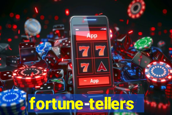 fortune-tellers