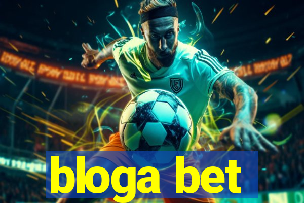 bloga bet