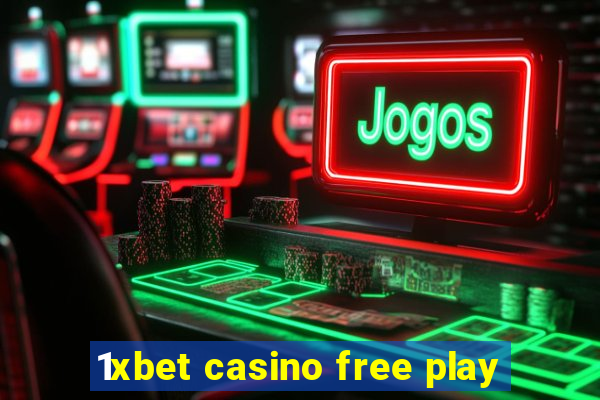 1xbet casino free play