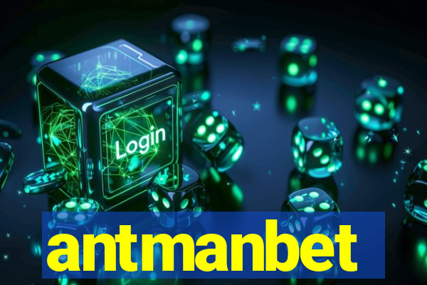 antmanbet