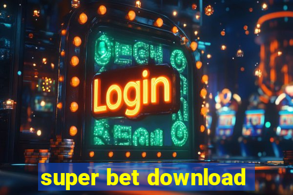 super bet download