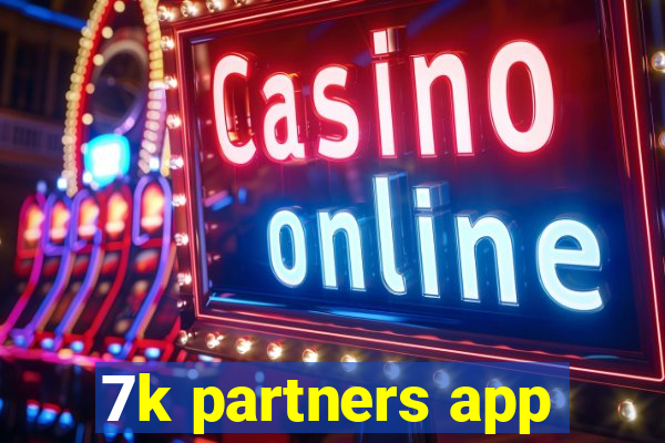 7k partners app