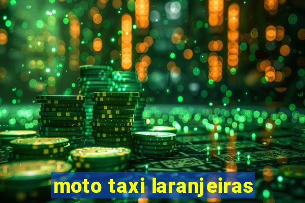 moto taxi laranjeiras