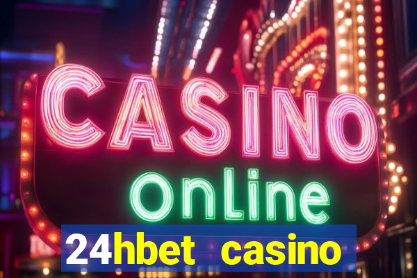 24hbet casino игровые автоматы